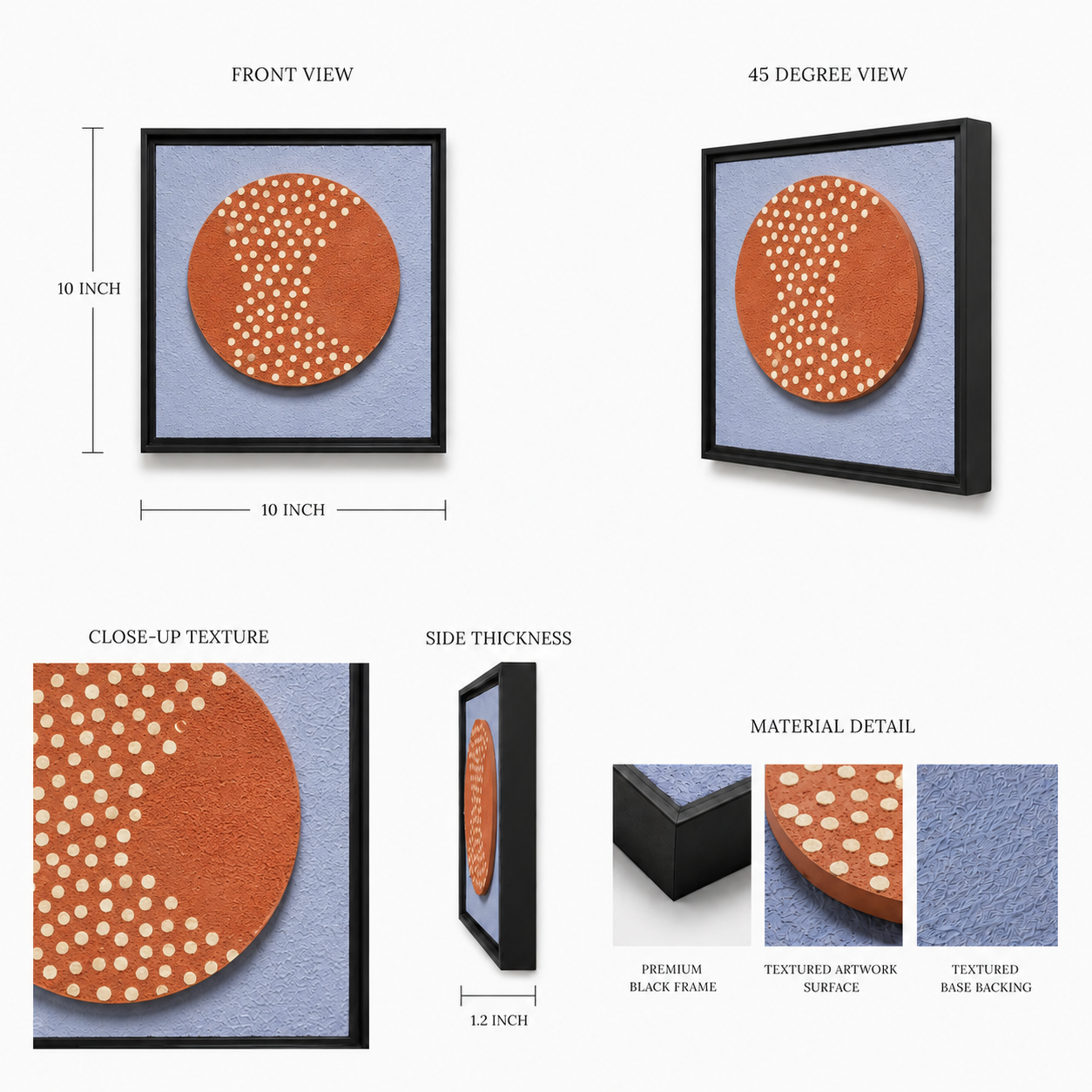 Artshub Terra Circles product detail sheet – front view 10x10 inch, 45 degree view, close-up texture showing handcrafted 3D ceramic circle with polka dot hourglass pattern in terracotta on periwinkle blue textured base backing, side thickness 1.2 inch, material detail showing premium black frame, textured artwork surface and textured base backing – thoughtfully handmade with precision and care, quality natural materials, lasting beauty
